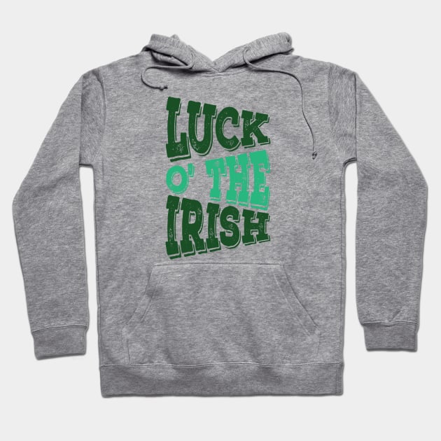 Luck O' The Irish Hoodie by ColoredRatioDesign